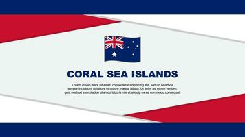 Coral Sea Islands Flag Abstract Background Design Template. Coral Sea Islands Independence Day Banner Cartoon Vector Illustration. Coral Sea Islands Vector