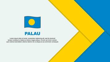 Palau Flag Abstract Background Design Template. Palau Independence Day Banner Cartoon Vector Illustration. Palau Cartoon