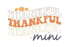 Retro fall Quote, Autumn Quote, Fall Vibes, Thankful, Pumpkin, Thanksgiving vector