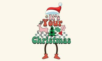 It's Your Christmas Retro T-Shirt Design vector