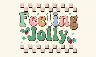 Feeling Jolly Retro T-Shirt Design vector