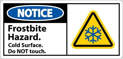 Notice Sign Frostbite Hazard, Do not Touch Cold Surface vector