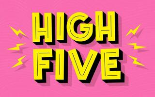 High five phrase trendy typography style vector