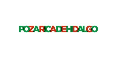 Poza Rica de Hidalgo in the Mexico emblem. The design features a geometric style, vector illustration with bold typography in a modern font. The graphic slogan lettering.