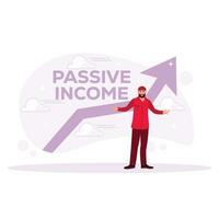 Businessman standing in front of the upward arrow. Passive income writing in the cloud. Passive Income concept. Trend Modern vector flat illustration