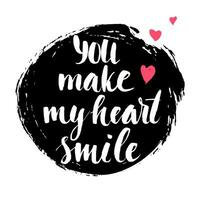 you make my heart smile quote vector