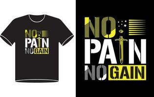 No pain no gain motivational typography t-shirt tesign pro vector