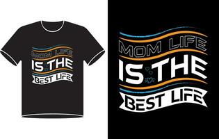 mamá vida es el mejor vida tipografía vector camiseta diseño Pro descargar Pro vector