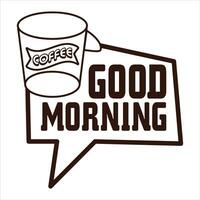Good Morning Desing With Tea Cup Vector Illustration
