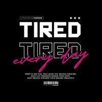 Streetwear Design, Urban Style, Text Slogan. Print Pattern Design for T-shirts, Jackets or Screen Printing. vector