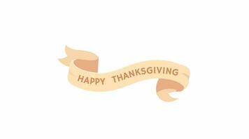 Happy thanksgiving day banner ribbon 2D festive inscription animation. Harvest retro congratulations flat cartoon 4K video, transparent alpha channel. Friendsgiving animated text on white background video