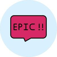 Epic Vector Icon