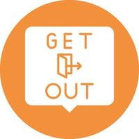 40 - Get Out.eps vector