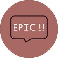 Epic Vector Icon