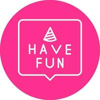 Have Fun Vector Icon