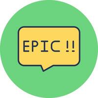 Epic Vector Icon