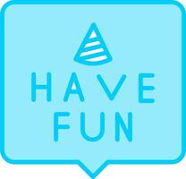 Have Fun Vector Icon