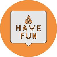 Have Fun Vector Icon