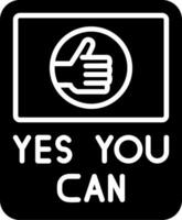 Yes You Can Vector Icon