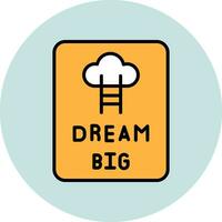 Dream Big Vector Icon