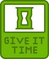 Give It Time Vector Icon