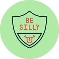 Be Silly Vector Icon