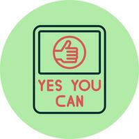 Yes You Can Vector Icon