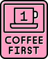 Coffee First Vector Icon