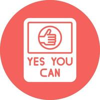 Yes You Can Vector Icon