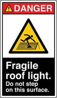 ANSI Z535 Safety Sign Marking Label Symbol Pictogram Standards Danger Fragile roof light do not step on this surface with text portrait black vector