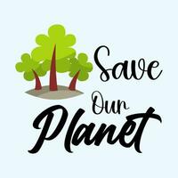 Lettering save our planet vector