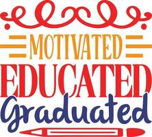 motivated educated graduated vector