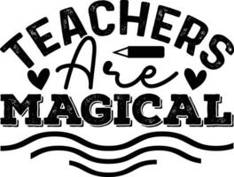 teachers are magical vector