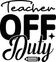 teacher off duty vector