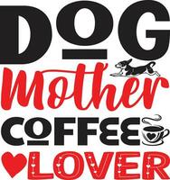 dog mother coffee lover vector