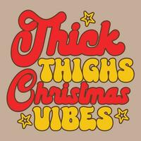 Christmas quote design for t-shirt, cards, frame artwork, phone cases, bags, mugs, stickers, tumblers, print etc. vector