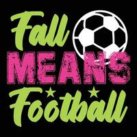 Football quote awesome t-shirt design vector