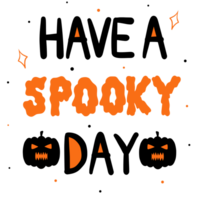 hebben een spookachtig dag halloween belettering citaat png