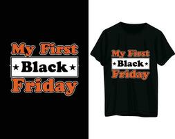 My first black friday tshirt design vector