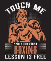 Touch Me And Your First Boxing Lesson Is Free vector