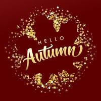 Hello Autumn sign. Creative icon. Glittering golden frame vector