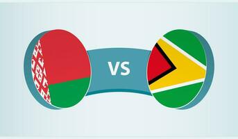 Belarus versus Guyana, team sports competition concept. vector