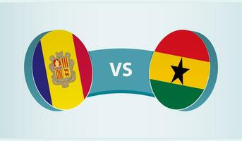 Andorra versus Ghana, team sports competition concept. vector