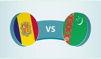 Andorra versus Turkmenistan, team sports competition concept. vector