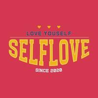 Selflove since 2020 - humorous typography slogan stylization for t shirt printing, tee graphic design. Vintage college style typography slogan print. Flat Vector illustration