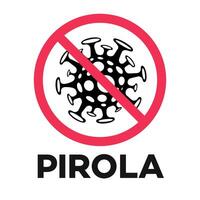 Pirola prohibition sign vector isolated