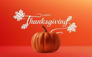 Thanksgiving design with a 3D realistic orange pumpkin, autumn leaf, and Happy Thanksgiving lettering. Perfect for holiday greetings, posters, and banners. Not AI generated. vector