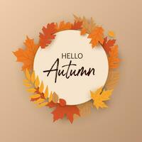 Autumn design with round frame banner Hello Autumn. Featuring vibrant leaves and a circular design, it's ideal for creating a colorful and inviting atmosphere for the fall season. Not AI generated. vector