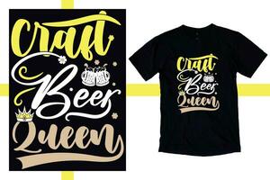 Craft Beer Queen T Shirt design Beer Craft Shirt. Crafting Cheers Vector Illustration of Pub Emblem for Unique Beer Labels and Bar Prints