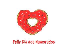 Happy Valentine's Day lettering in Portuguese - Feliz Dia dos Namorados - with heart-shaped donut. Greeting card concept vector